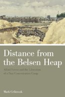 Mark Celinscak - Distance from the Belsen Heap - 9781442615700 - V9781442615700