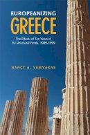 Nancy Vamvakas - Europeanizing Greece - 9781442641419 - V9781442641419