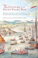 . Ed(S): Bruyn, Frans De; Regan, Shaun - The Culture of the Seven Years' War. Empire, Identity, and the Arts in the Eighteenth-century Atlantic World.  - 9781442643550 - V9781442643550