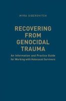 Myra Giberovitch - Recovering from Genocidal Trauma - 9781442646322 - V9781442646322