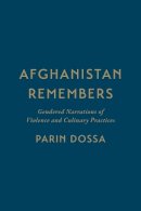 Parin Dossa - Afghanistan Remembers - 9781442647244 - V9781442647244