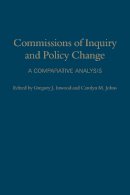 . Ed(S): Inwood, Gregory J.; Johns, Carolyn M. - Commissions of Inquiry and Policy Change - 9781442647664 - V9781442647664