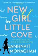 Damhnait Monaghan - New Girl in Little Cove: A Novel - 9781443462693 - 9781443462693