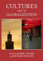 Barrie Huggins - Cultures and / Of Globalization - 9781443832175 - V9781443832175