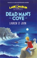 Lauren St. John - Laura Marlin Mysteries: Dead Man´s Cove: Book 1 - 9781444001488 - V9781444001488