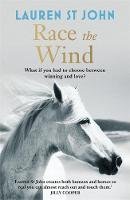 Lauren St. John - The One Dollar Horse: Race the Wind: Book 2 - 9781444007978 - V9781444007978