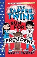 Geoff Rodkey - The Tapper Twins Run for President: Book 3 - 9781444015041 - V9781444015041