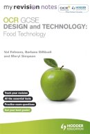 Barbara Dinicoli - My Revision Notes: OCR GCSE Design and Technology: Food Technology - 9781444167221 - V9781444167221