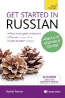 Rachel Farmer - Get Started in Russian Absolute Beginner Course: (Book and audio support) - 9781444174892 - V9781444174892