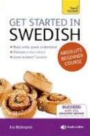 Vera Croghan - Get Started in Swedish Absolute Beginner Course: (Book and audio support) - 9781444175202 - V9781444175202