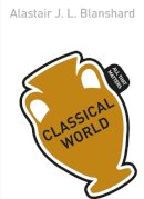 Alastair Blanshard - Classical World: All That Matters - 9781444177961 - V9781444177961