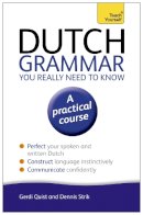 Gerdi Quist - Dutch Grammar You Really Need to Know: Teach Yourself - 9781444189544 - V9781444189544