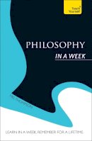 Mel Thompson - Philosophy In a Week: Teach Yourself - 9781444196139 - V9781444196139