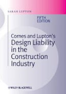 Sarah Lupton - Cornes and Lupton´s Design Liability in the Construction Industry - 9781444330069 - V9781444330069