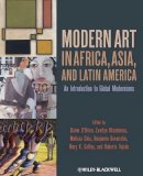 Elaine O´brien - Modern Art in Africa, Asia and Latin America: An Introduction to Global Modernisms - 9781444332308 - V9781444332308
