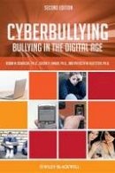 Robin M. Kowalski - Cyberbullying: Bullying in the Digital Age - 9781444334814 - V9781444334814