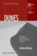 Andrew Warren - Dunes: Dynamics, Morphology, History - 9781444339680 - V9781444339680