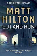 Matt Hilton - Cut and Run - 9781444705362 - KEX0261346