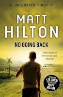 Matt Hilton - No Going Back - 9781444712711 - V9781444712711