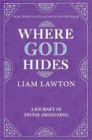 Liam Lawton - Where God Hides - 9781444743159 - V9781444743159