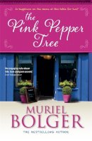 Muriel Bolger - The Pink Pepper Tree - 9781444743388 - KIN0032492