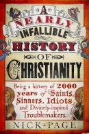 Nick Page - A Nearly Infallible History of Christianity - 9781444750133 - V9781444750133