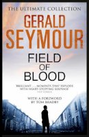 Gerald Seymour - Field of Blood - 9781444760156 - V9781444760156