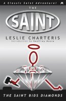 Leslie Charteris - The Saint Bids Diamonds - 9781444766202 - V9781444766202