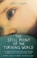 Emily Rapp - The Still Point of the Turning World - 9781444775976 - V9781444775976