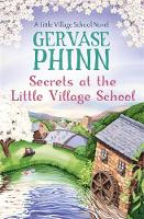 Gervase Phinn - Secrets at the Little Village School: A Little Village School Novel (Book 5) - 9781444779417 - V9781444779417