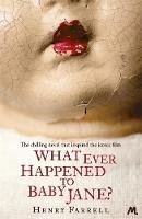 Henry Farrell - What Ever Happened to Baby Jane? - 9781444780420 - V9781444780420
