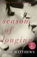 Sadie Matthews - Season of Longing: Seasons series Book 3 - 9781444781229 - V9781444781229