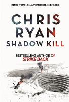 Chris Ryan - Shadow Kill: A Strike Back Novel (2) - 9781444783766 - 9781444783766