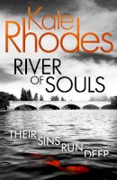 Kate Rhodes - River of Souls: Alice Quentin 4 - 9781444785579 - V9781444785579