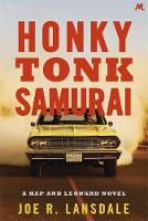 Joe R. Lansdale - Honky Tonk Samurai: Hap and Leonard Book 9 - 9781444787221 - V9781444787221