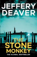 Jeffery Deaver - The Stone Monkey: Lincoln Rhyme Book 4 - 9781444791617 - V9781444791617