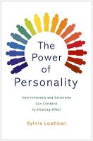 Sylvia Loehken - The Power of Personality: How Introverts and Extroverts Can Combine to Amazing Effect - 9781444792829 - V9781444792829