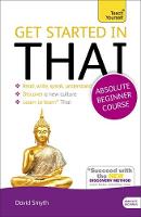 David Smyth - Get Started in Thai Absolute Beginner Course: (Book and audio support) - 9781444798777 - V9781444798777