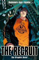 Robert Muchamore - CHERUB: The Recruit Graphic Novel: Book 1 - 9781444903188 - V9781444903188