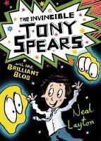 Neal Layton - Tony Spears: The Invincible Tony Spears and the Brilliant Blob: Book 2 - 9781444919639 - 9781444919639