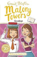 Enid Blyton - Malory Towers: Goodbye: Book 12 - 9781444929980 - V9781444929980
