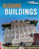 Anne Rooney - EDGE: Slipstream Non-Fiction Level 2: Bizarre Buildings - 9781445132297 - KKD0001771