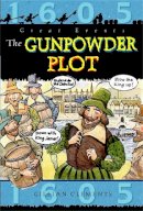 Gillian Clements - Great Events: The Gunpowder Plot - 9781445132372 - V9781445132372