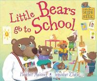 Heather Maisner - Little Bears Hide and Seek: Little Bears go to School - 9781445141947 - V9781445141947