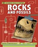 Anna Claybourne - Science Skills Sorted!: Rocks and Fossils - 9781445151557 - V9781445151557