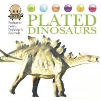 David West - Professor Pete´s Prehistoric Animals: Plated Dinosaurs - 9781445155081 - V9781445155081