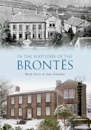 Mark Davis - In the Footsteps of the Brontes - 9781445607795 - V9781445607795