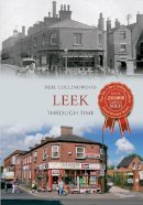 Neil Collingwood - Leek Through Time - 9781445608396 - V9781445608396