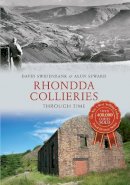 David Swidenbank - Rhondda Collieries Through Time - 9781445610641 - V9781445610641