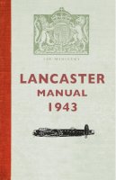 Gordon Wilson - Lancaster Manual 1943 - 9781445614427 - V9781445614427